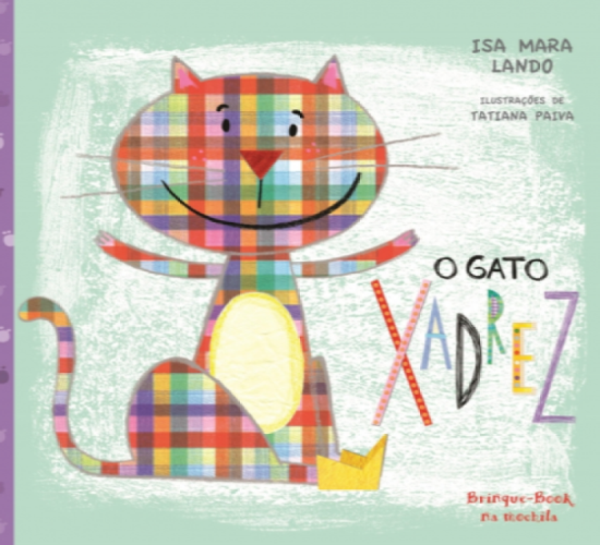 Capa do livro “O gato xadrez” mostra ilustração de gato sorridente, de diversas cores juntas. Fim da descrição.
