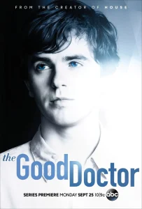 Pôster da série "The Good Doctor". Um homem jovem de pele clara, cabelos escuros e olhos azuis vibrantes aparece em destaque. Na parte inferior, há o título "the GoodDoctor" em azul, com informações da estreia da série e o logotipo do canal ABC.